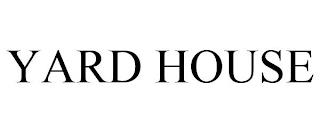 YARD HOUSE trademark