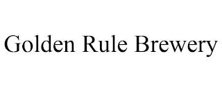 GOLDEN RULE BREWERY trademark