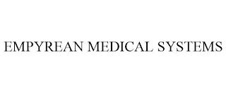 EMPYREAN MEDICAL SYSTEMS trademark