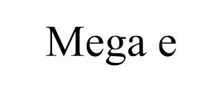 MEGA E trademark