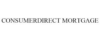 CONSUMERDIRECT MORTGAGE trademark