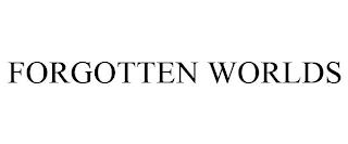 FORGOTTEN WORLDS trademark