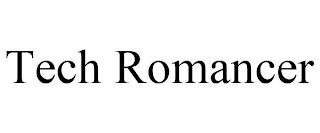 TECH ROMANCER trademark