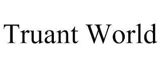 TRUANT WORLD trademark