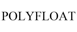 POLYFLOAT trademark