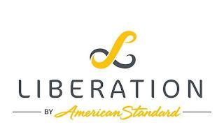 L LIBERATION BY AMERICAN STANDARD trademark