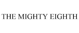 THE MIGHTY EIGHTH trademark