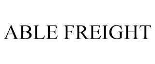 ABLE FREIGHT trademark