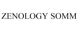 ZENOLOGY SOMM trademark