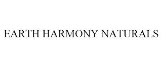 EARTH HARMONY NATURALS trademark