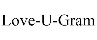 LOVE-U-GRAM trademark