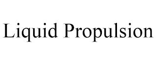 LIQUID PROPULSION trademark