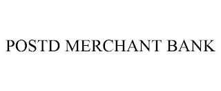 POSTD MERCHANT BANK trademark