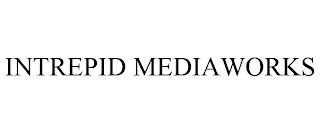 INTREPID MEDIAWORKS trademark