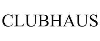 CLUBHAUS trademark