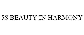 5S BEAUTY IN HARMONY trademark