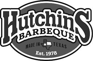 HUTCHINS BARBEQUE MADE IN TEXAS EST. 1978 trademark