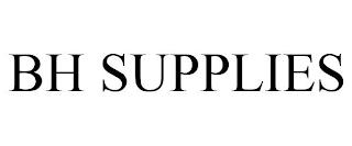 BH SUPPLIES trademark