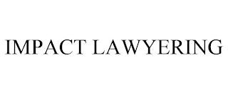 IMPACT LAWYERING trademark