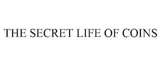 THE SECRET LIFE OF COINS trademark