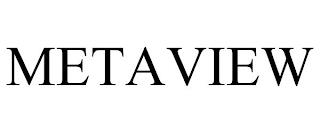 METAVIEW trademark