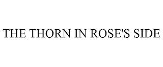 THE THORN IN ROSE'S SIDE trademark