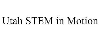 UTAH STEM IN MOTION trademark