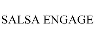 SALSA ENGAGE trademark