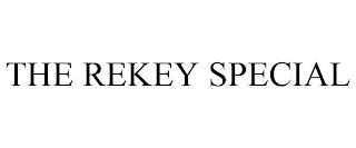 THE REKEY SPECIAL trademark