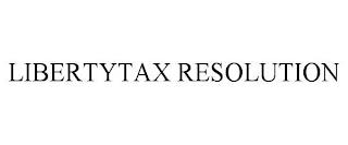 LIBERTYTAX RESOLUTION trademark