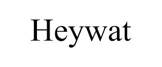 HEYWAT trademark