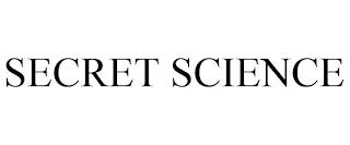 SECRET SCIENCE trademark