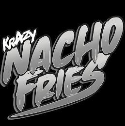 KRAZY NACHO FRIES trademark