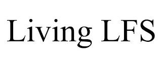 LIVING LFS trademark