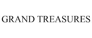 GRAND TREASURES trademark