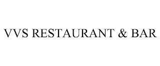 VVS RESTAURANT & BAR trademark