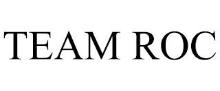 TEAM ROC trademark