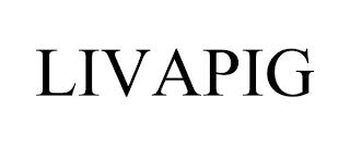 LIVAPIG trademark