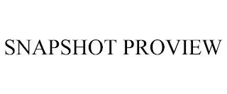 SNAPSHOT PROVIEW trademark