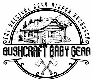 BUSHCRAFT BABY GEAR THE ORIGINAL BABY DIAPER RUCKSACK trademark