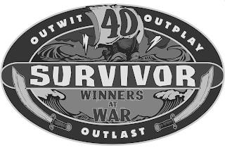 SURVIVOR OUTWIT OUTPLAY OUTLAST 40 WINNERS AT WAR trademark