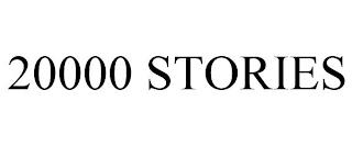 20000 STORIES trademark