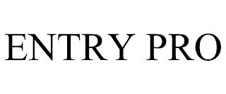 ENTRY PRO trademark