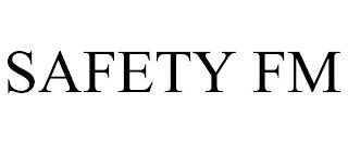 SAFETY FM trademark