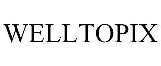 WELLTOPIX trademark