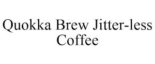 QUOKKA BREW JITTER-LESS COFFEE trademark