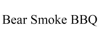 BEAR SMOKE BBQ trademark