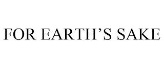 FOR EARTH'S SAKE trademark