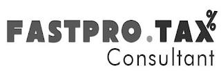 FASTPRO. TAX CONSULTANT trademark