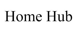 HOME HUB trademark